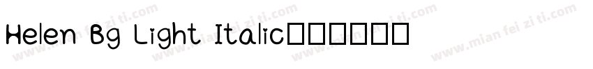Helen Bg Light Italic字体转换